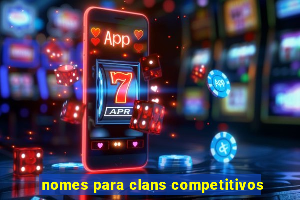 nomes para clans competitivos